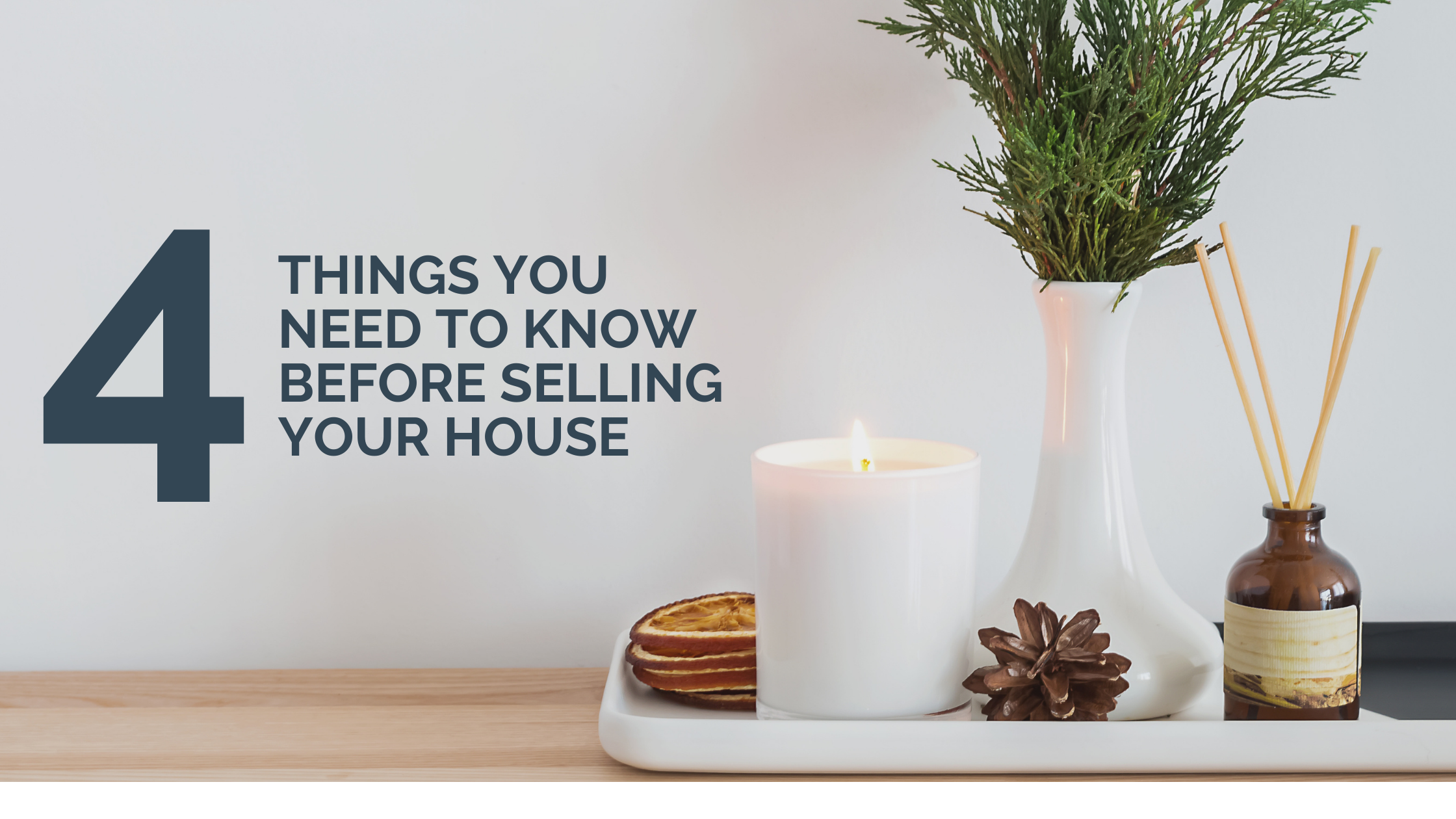 4 Things You Need to Know Before Selling Your House