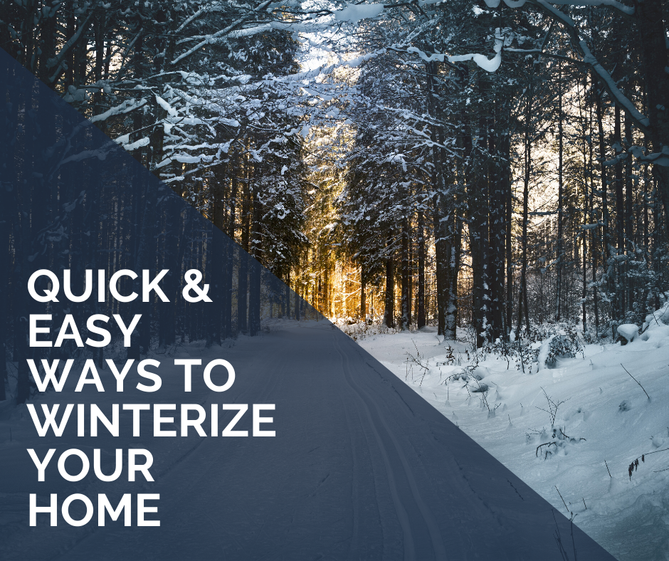Quick and Easy Ways to Winterize Your Home